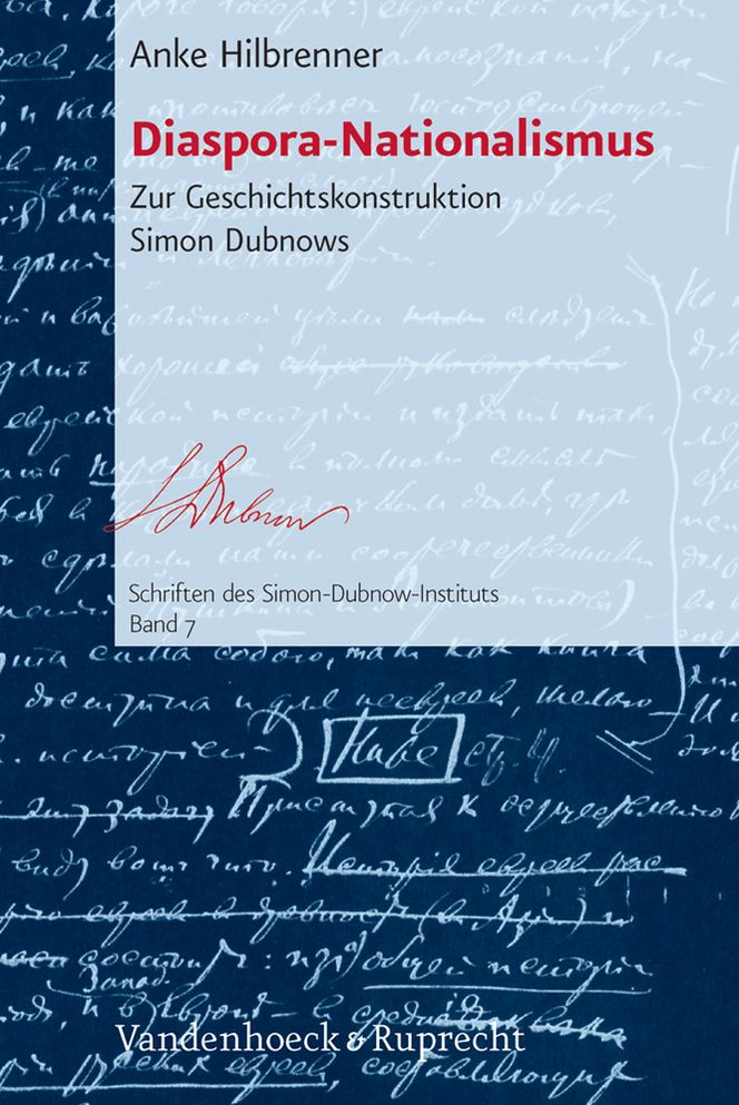 Diaspora-Nationalismus: Zur Geschichtskonstruktion Simon Dubnows