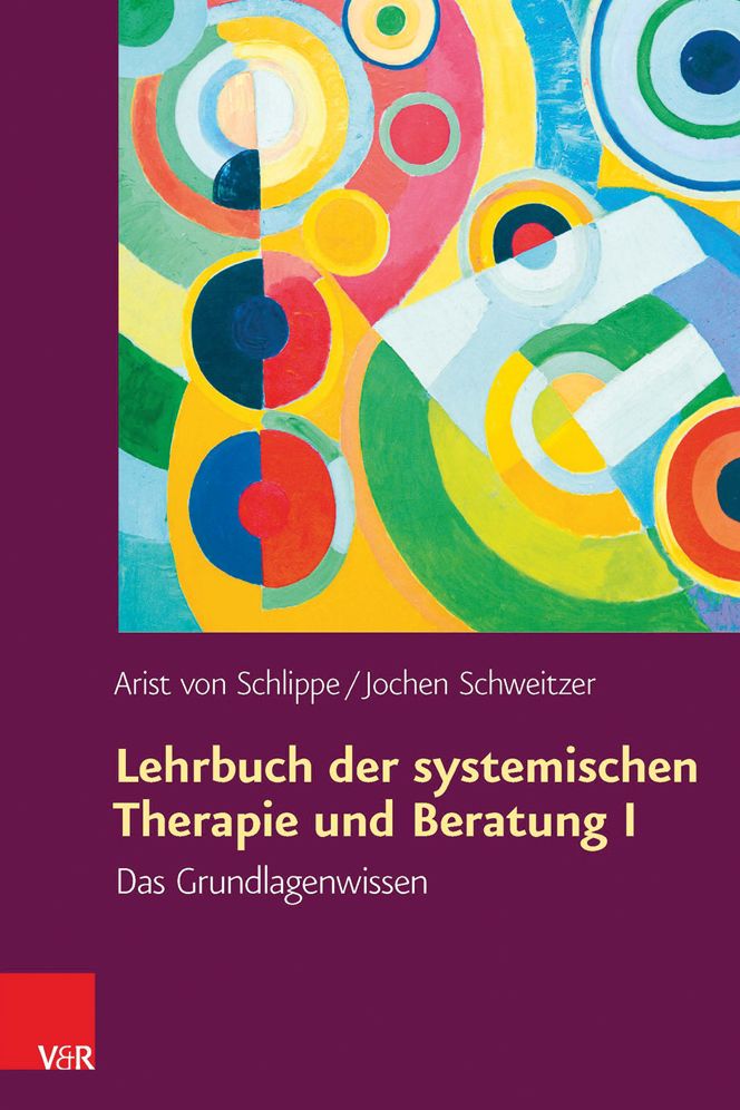 Lehrbuch der systemischen Therapie und Beratung I: Das Grundlagenwissen