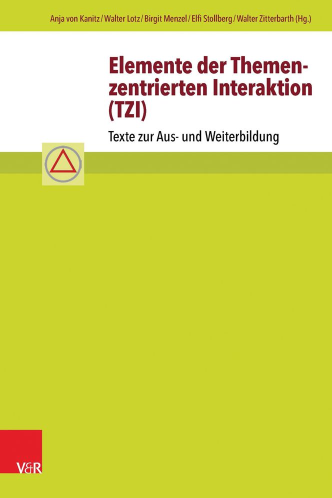 Elemente der Themenzentrierten Interaktion (TZI): Texte zur Aus- und Weiterbildung