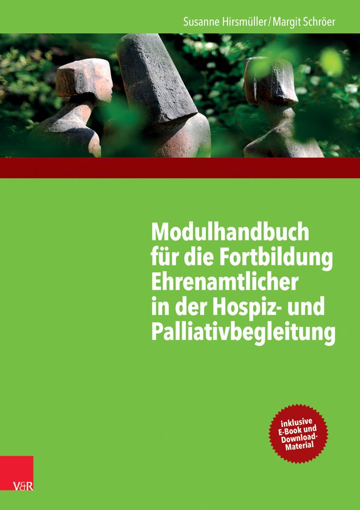 Modulhandbuch fur die Fortbildung Ehrenamtlicher in der Hospiz- und Palliativbegleitung I