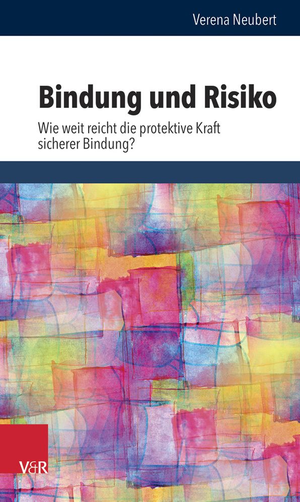 Bindung und Risiko: Wie weit reicht die protektive Kraft sicherer Bindung?