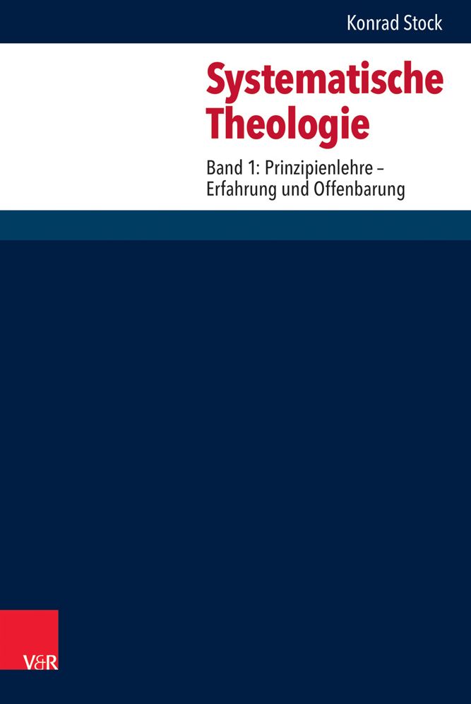 Systematische Theologie: Teil 1: Erfahrung und Offenbarung