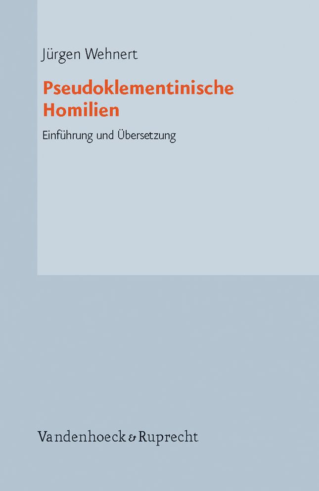 Pseudoklementinische Homilien: Einfuehrung und ibersetzung