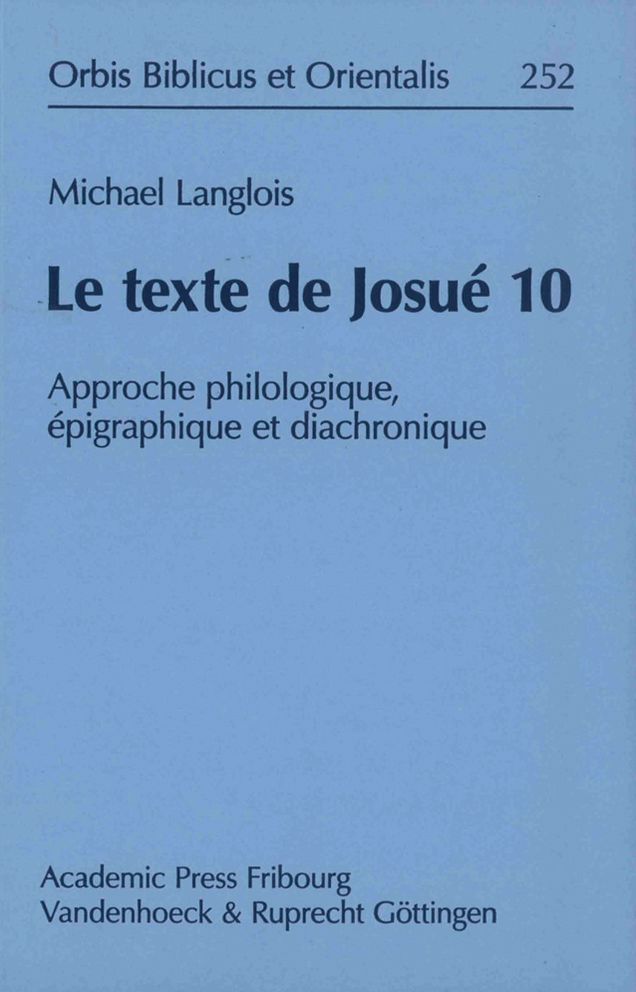 Le texte de Josue 10: Approche philologique, epigraphique et diachronique