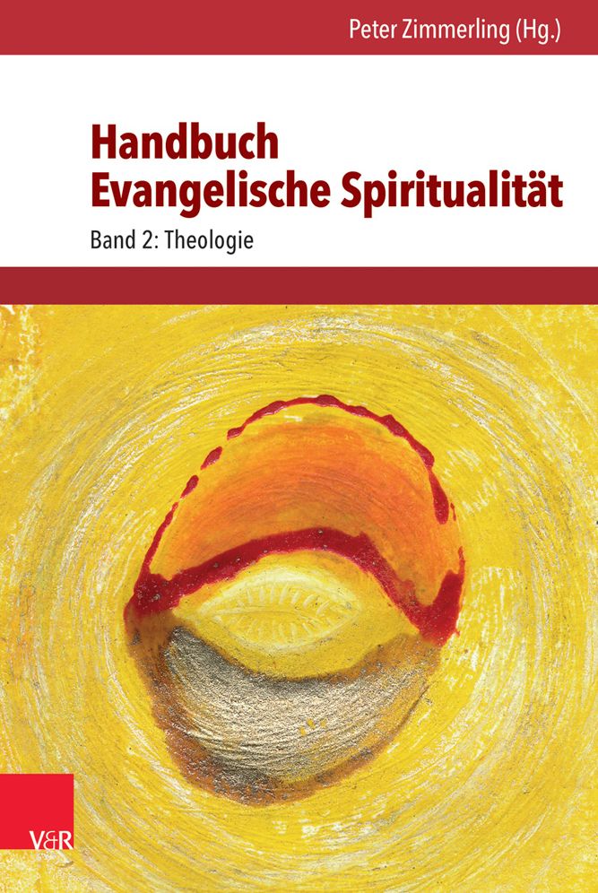 Handbuch Evangelische Spiritualitat: Band 2: Theologie