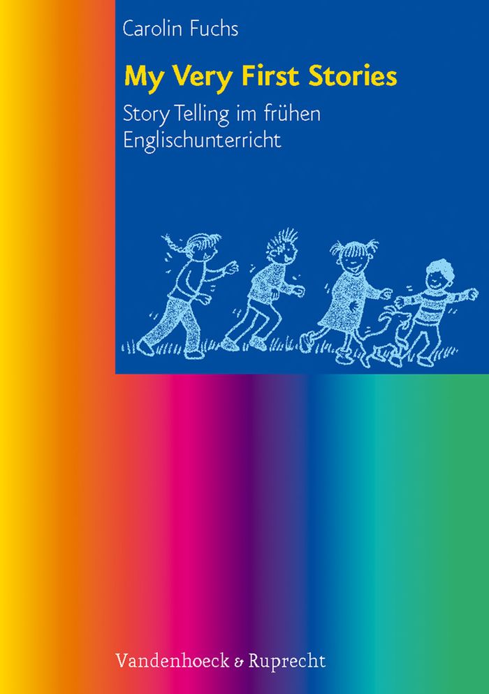 My Very First Stories: Story Telling im fruhen Englischunterricht