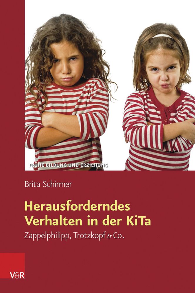 Herausforderndes Verhalten in der KiTa: Zappelphilipp, Trotzkopf & Co.