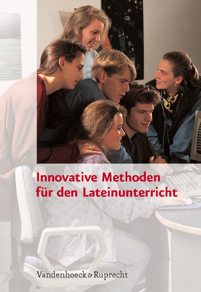 Innovative Methoden fur den Lateinunterricht