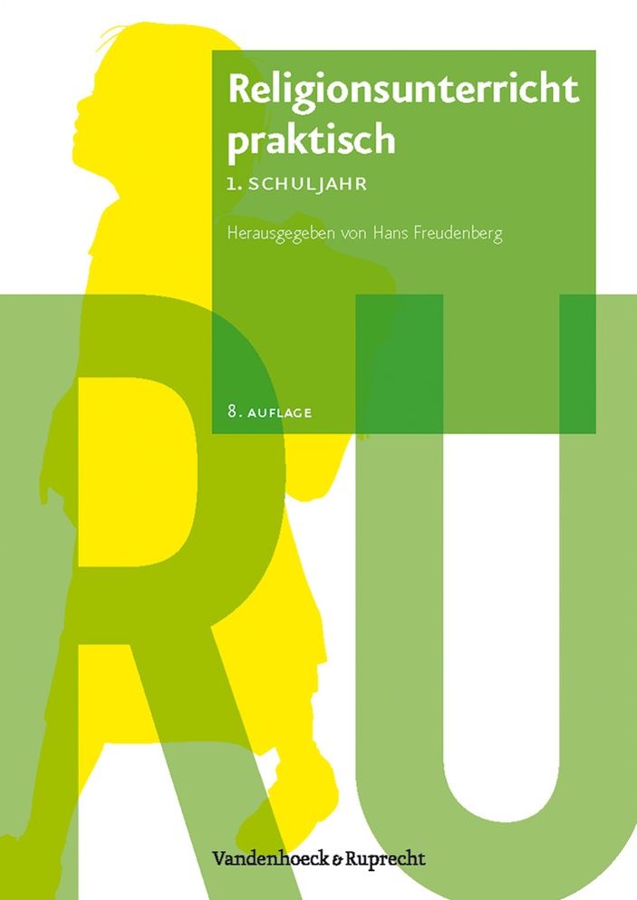 Religionsunterricht praktisch - 1. Schuljahr