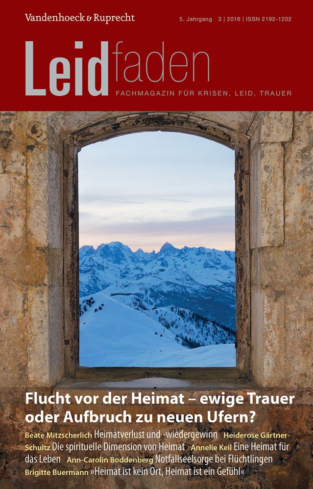 Flucht vor der Heimat - ewige Trauer oder Aufbruch zu neuen Ufern?: Leidfaden 2016 Heft 03