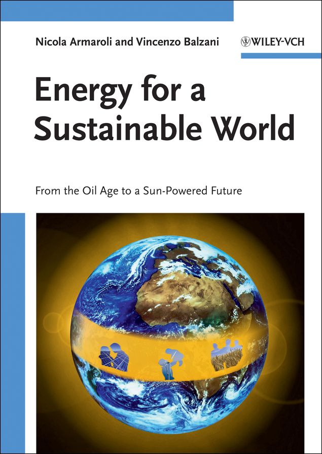 Energy for a Sustainable World: From the Oil Age to a Sun-Powered Future