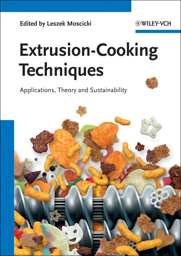 Extrusion-Cooking Techniques: Applications, Theory and Sustainability