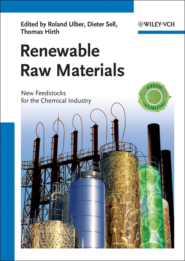 Renewable Raw Materials: New Feedstocks for the Chemical Industry