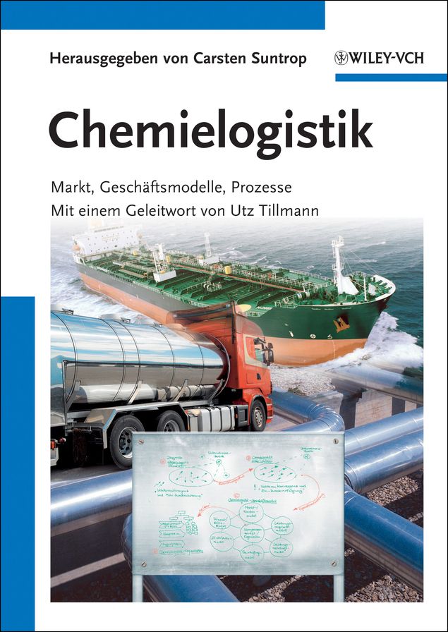 Chemielogistik: Markt, Geschaftmodelle, Prozesse