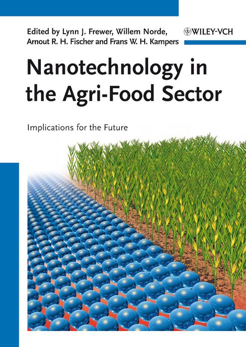 Nanotechnology in the Agri-Food Sector: Implications for the Future