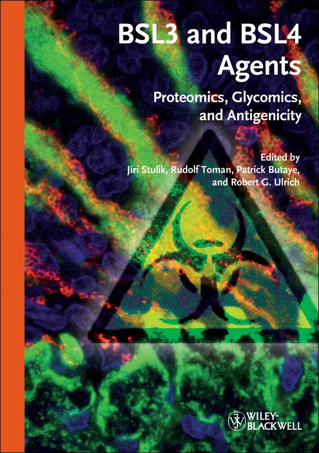 BSL3 and BSL4 Agents: Proteomics, Glycomics and Antigenicity