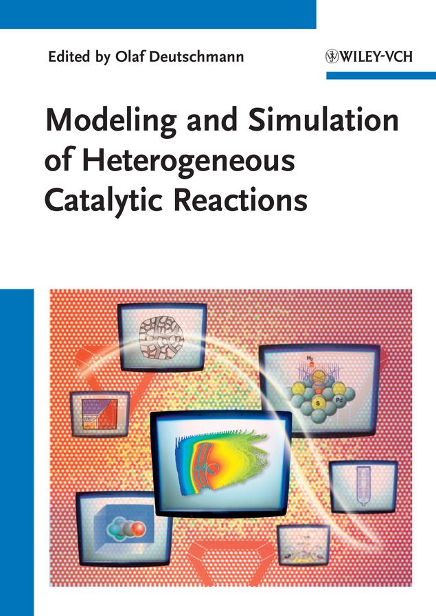 Modeling and Simulation of Heterogeneous Catalytic Reactions: From the Molecular Process to the Technical System