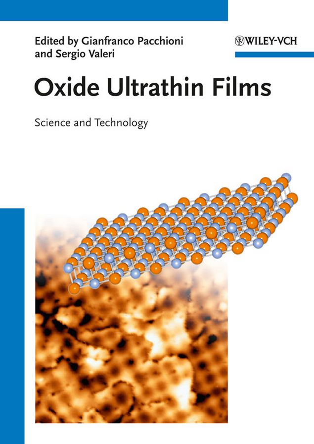 Oxide Ultrathin Films: Science and Technology