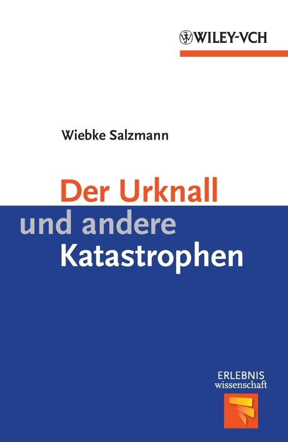 Der Urknall und andere Katastrophen