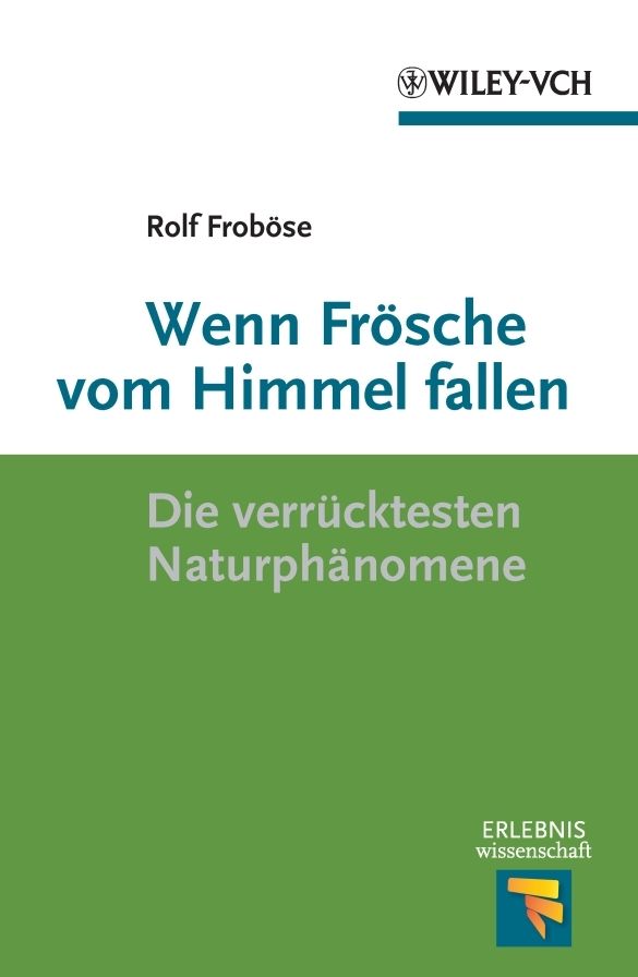 Wenn Frösche vom Himmel fallen: Die verrücktesten Naturphänomene