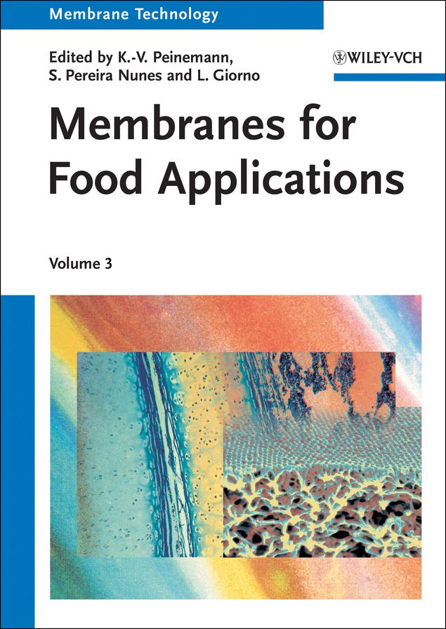 Membrane Technology, Volume 3: Membranes for Food Applications