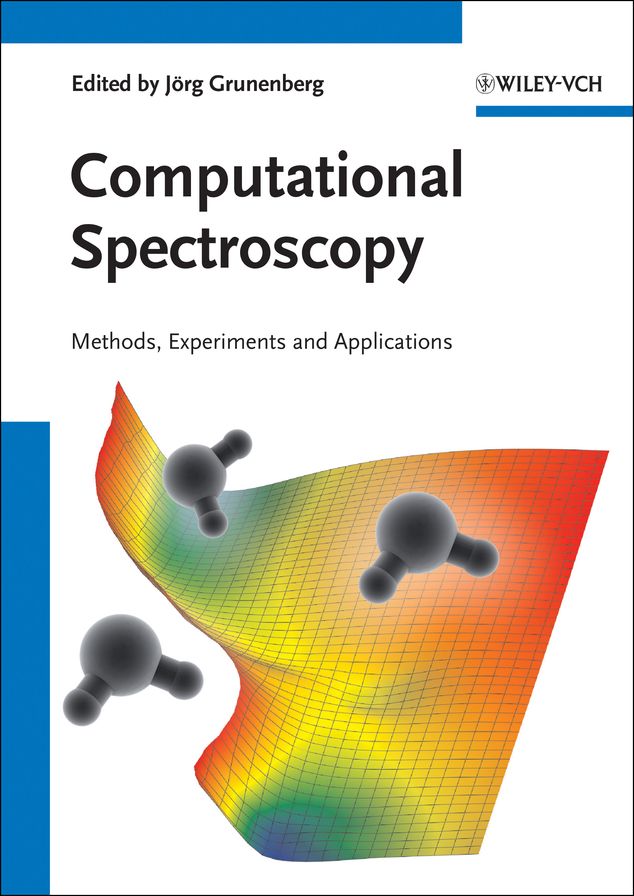Computational Spectroscopy: Methods, Experiments and Applications