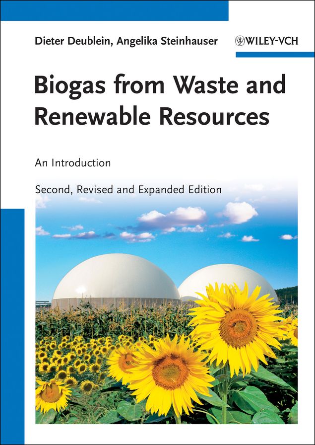 Biogas from Waste and Renewable Resources: An Introduction