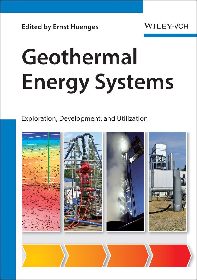 Geothermal Energy Systems: Exploration, Development, and Utilization