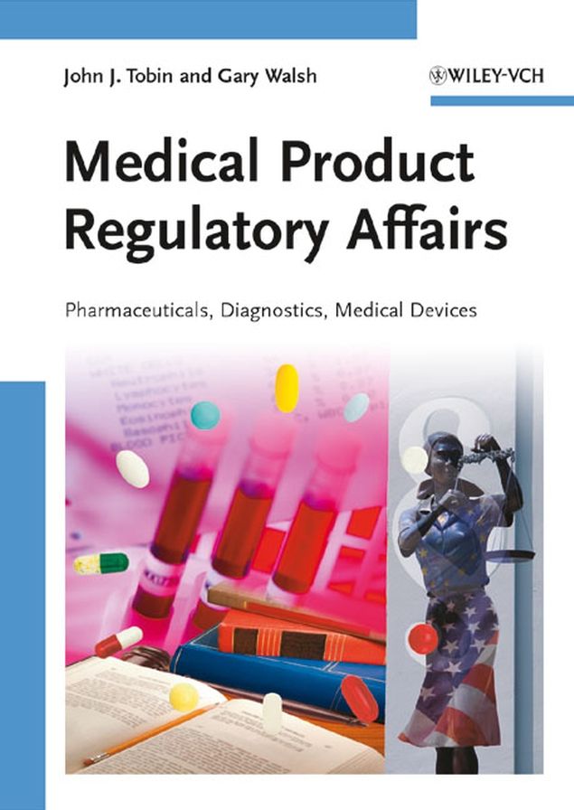 Medical Product Regulatory Affairs: Pharmaceuticals, Diagnostics, Medical Devices