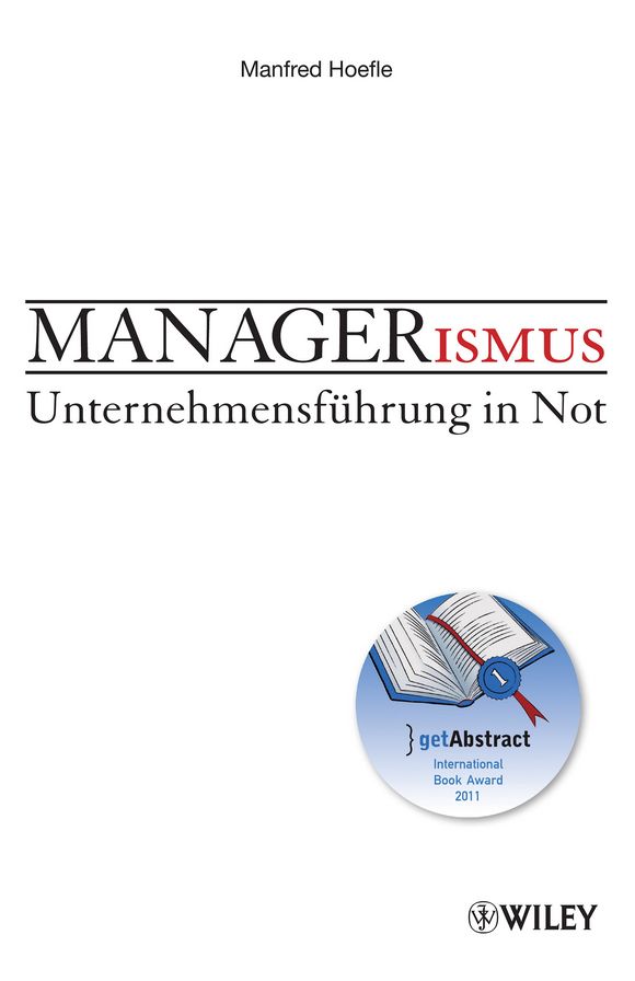 Managerismus: Unternehmensführung in Not