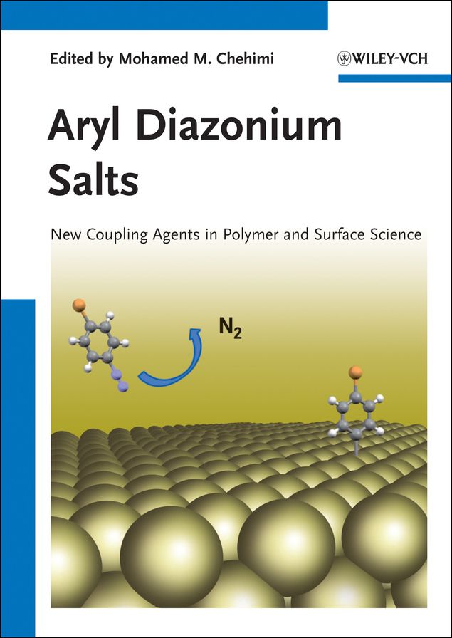 Aryl Diazonium Salts: New Coupling Agents and Surface Science