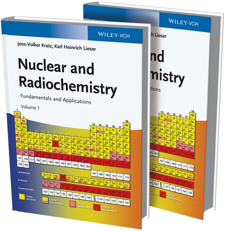 Nuclear and Radiochemistry: Fundamentals and Applications, 2 Volume Set
