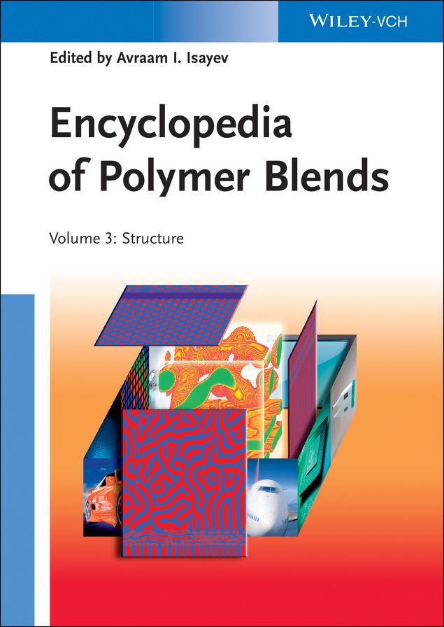 Encyclopedia of Polymer Blends, Volume 3: Structure