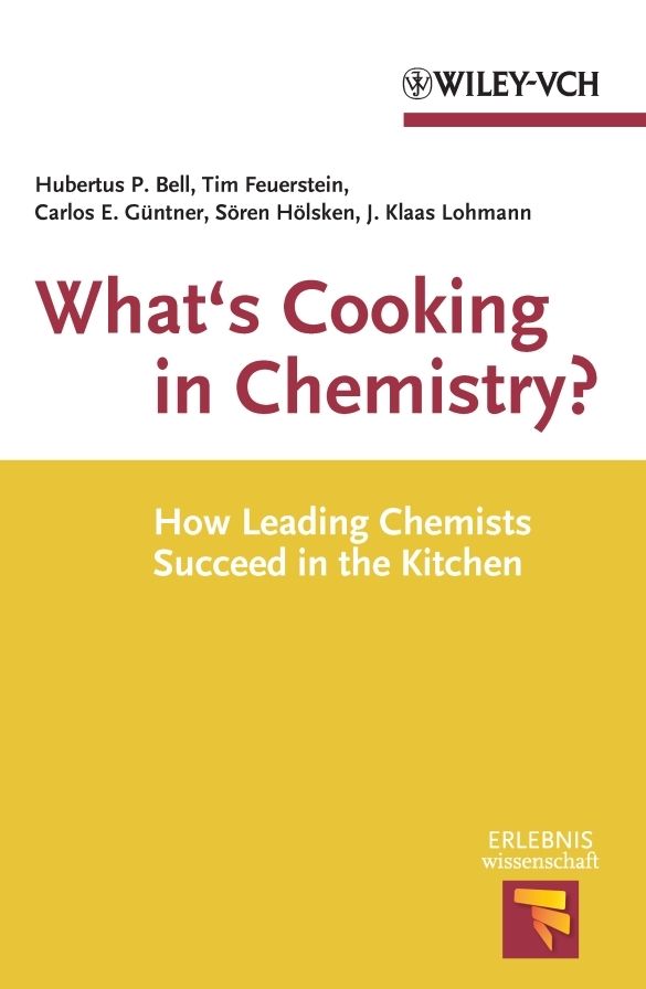 What's Cooking in Chemistry?: How Leading Chemists Succeed in the Kitchen
