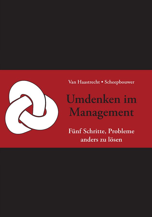 Umdenken im Management: In fünf Schritten Probleme anders lösen