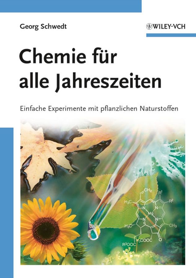 Chemie für alle Jahreszeiten: Einfache Experimente mit pflanzlichen Naturstoffen