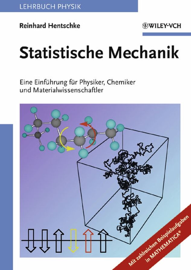 Statistische Mechanik: Eine Einführung für Physiker, Chemiker und Materialwissenschaftler