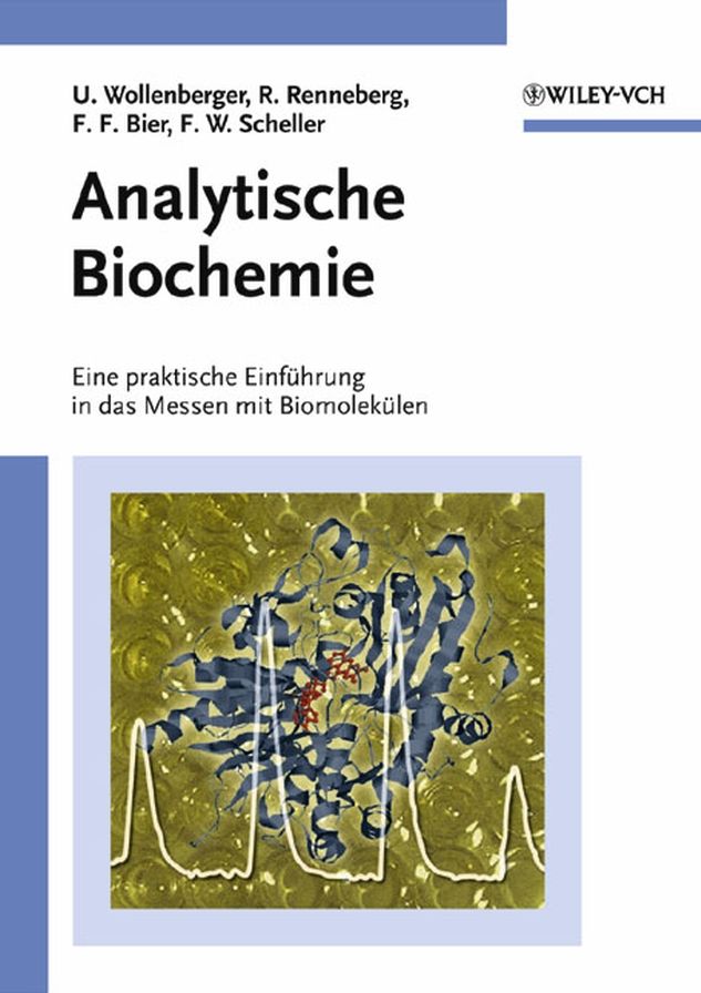 Analytische Biochemie: Eine praktische Einfuhrung in das Messen mit Biomolekulen