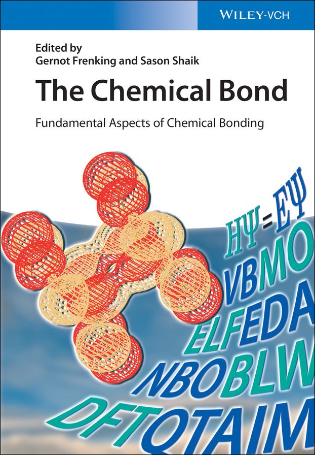 The Chemical Bond: Fundamental Aspects of Chemical Bonding
