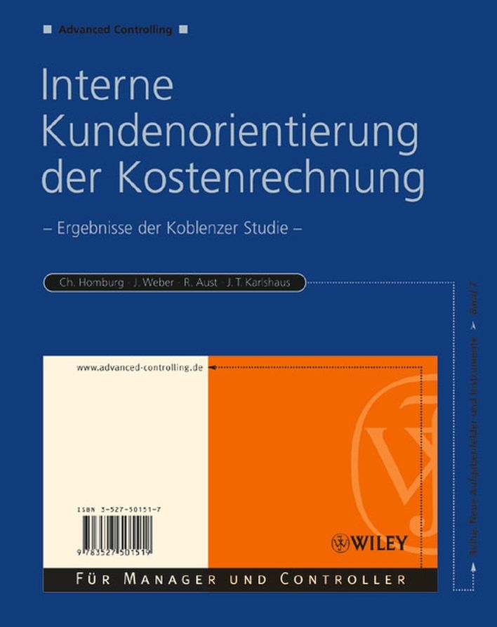 Interne Kundenorientierung der Kostenrechnung: Ergebnisse der Koblenzer Studie