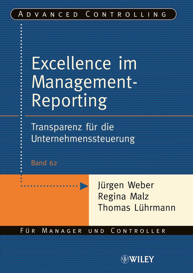 Excellence im Management-Reporting: Transparenz für die Unternehmenssteuerung