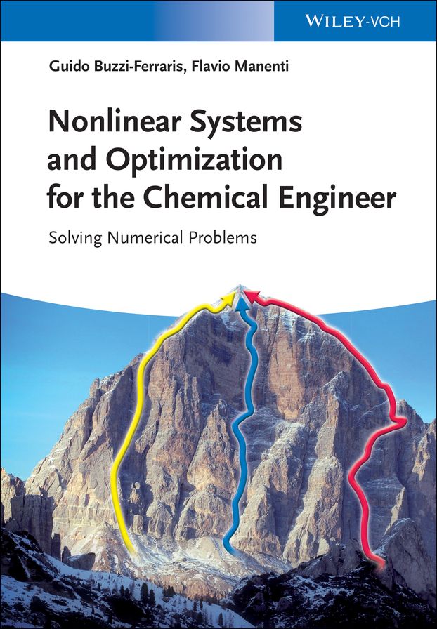 Nonlinear Systems and Optimization for the Chemical Engineer: Solving Numerical Problems