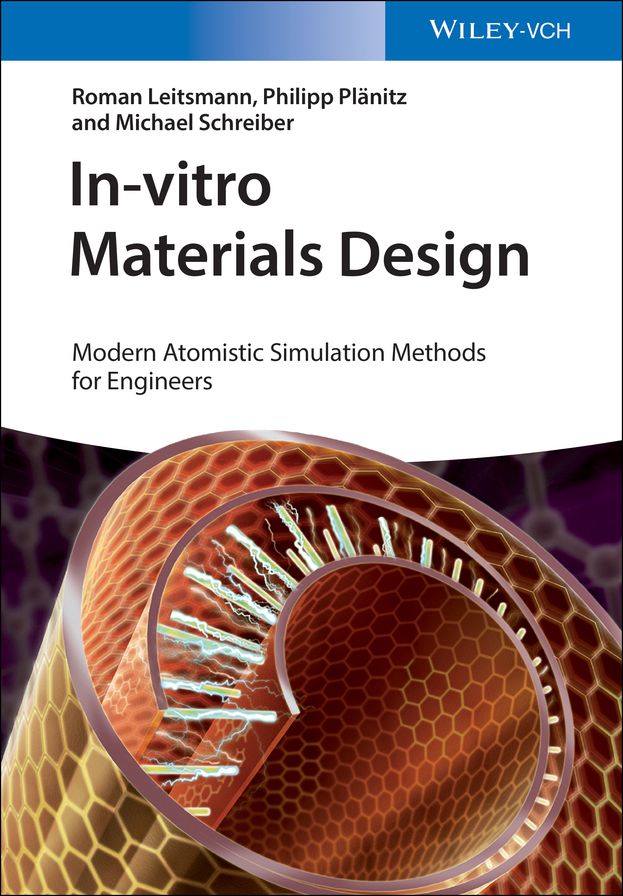 In-vitro Materials Design: Modern Atomistic Simulation Methods for Engineers