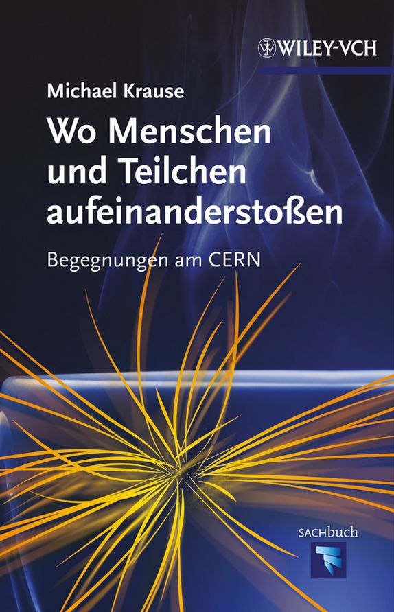 Wo Menschen und Teilchen aufeinanderstoßen: Begegnungen am CERN