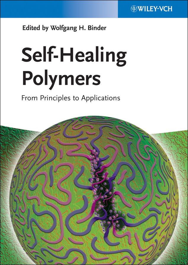 Self-Healing Polymers: From Principles to Applications