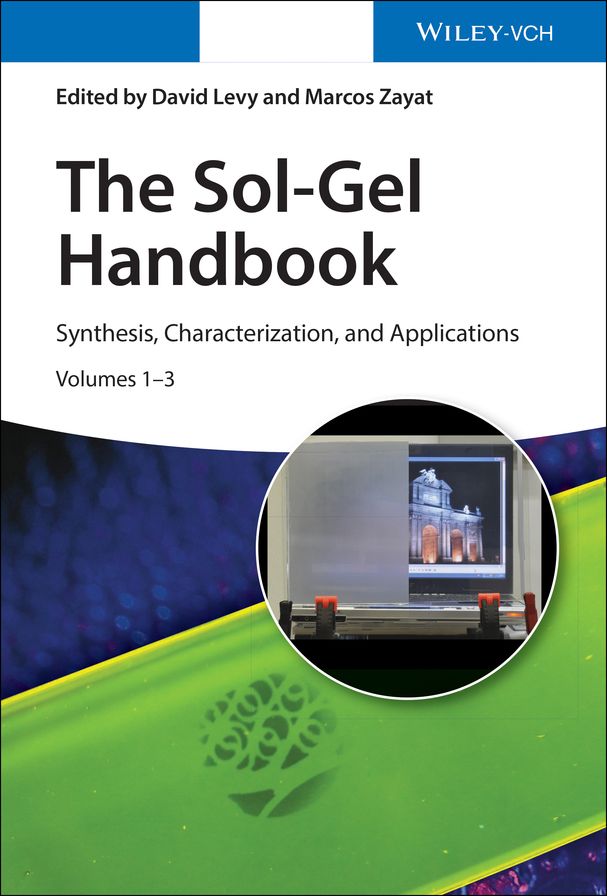 The Sol-Gel Handbook: Synthesis, Characterization and Applications, 3-Volume Set