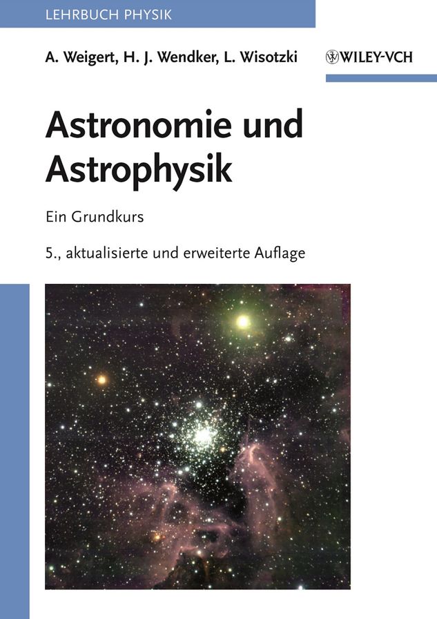 Astronomie und Astrophysik: Ein Grundkurs