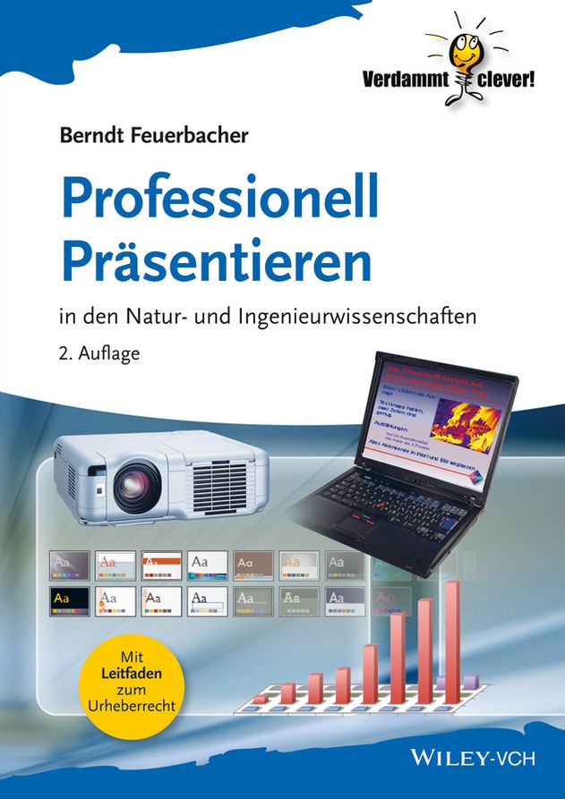 Professionell Präsentieren: in den Natur- und Ingenieurwissenschaften