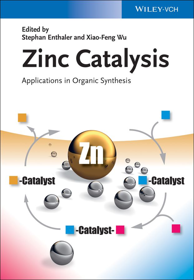 Zinc Catalysis: Applications in Organic Synthesis
