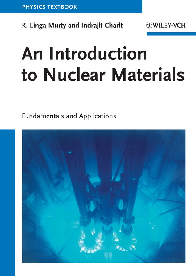 An Introduction to Nuclear Materials: Fundamentals and Applications